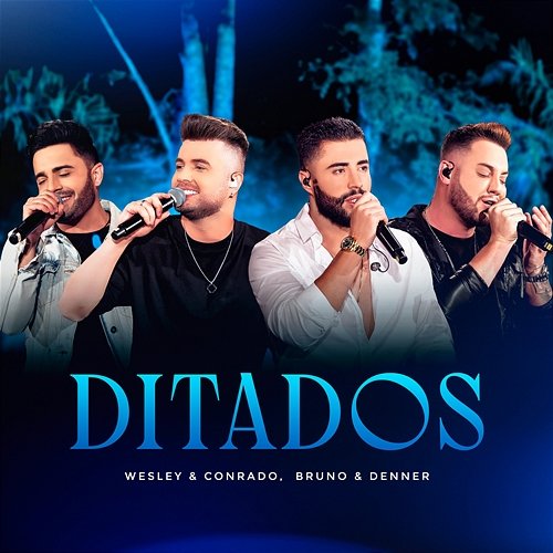 Ditados Wesley & Conrado & Bruno & Denner