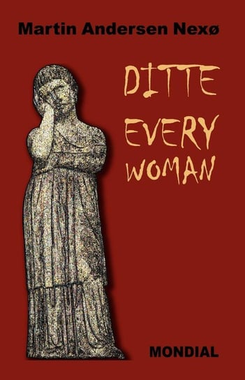 Ditte Everywoman (Girl Alive. Daughter of Man. Toward the Stars.) Nexo Martin Andersen