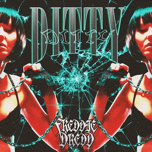 Ditty Freddie Dredd