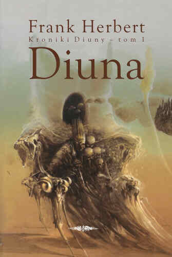 Diuna. Kroniki Diuny. Tom 1 Frank Herbert