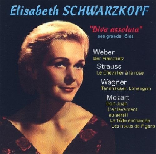 Diva Assoluta - Ses Grands Roles Schwarzkopf Elisabeth