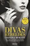 Divas Rebeldes / Rebel Divas Morato Cristina