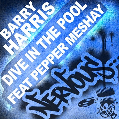 Dive In The Pool 2010 Barry Harris feat. Pepper Mashay