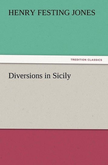 Diversions in Sicily Jones Henry Festing