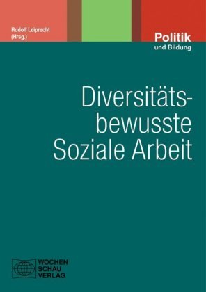 Diversitätsbewusste Soziale Arbeit Wochenschau Verlag