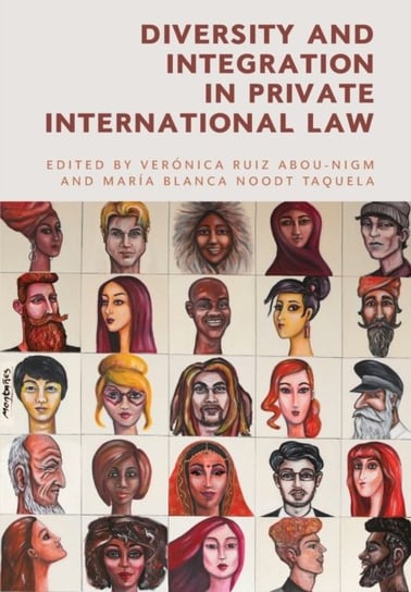 Diversity and Integration in Private International Law Opracowanie zbiorowe