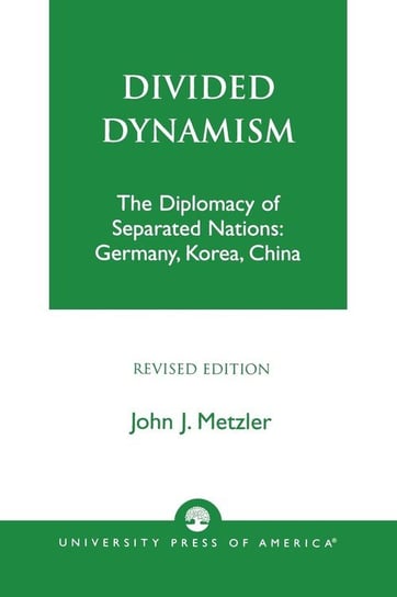 Divided Dynamism Metzler John J.
