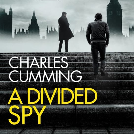 Divided Spy (Thomas Kell Spy Thriller, Book 3) Cumming Charles