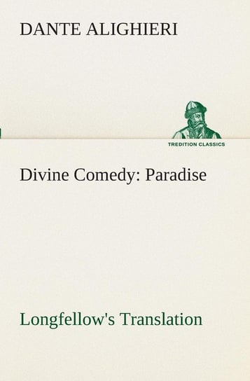 Divine Comedy, Longfellow's Translation, Paradise Dante Alighieri