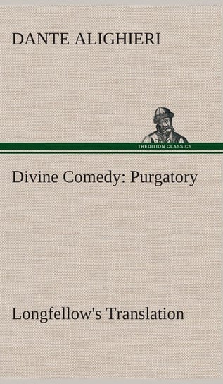 Divine Comedy, Longfellow's Translation, Purgatory Dante Alighieri