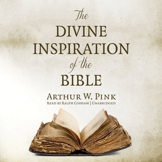 Divine Inspiration of the Bible Pink Arthur W.