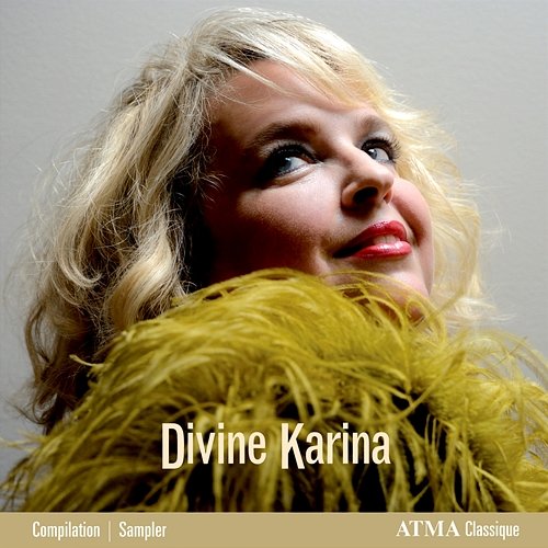 Divine Karina : The best of Karina Gauvin Karina Gauvin