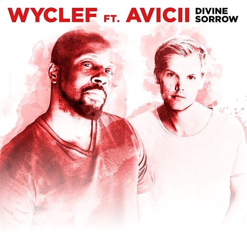 Divine Sorrow (feat. Avicii) Wyclef Jean