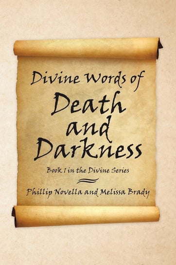 Divine Words of Death and Darkness Novella Phillip
