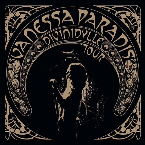Divinidylle Tour Vanessa Paradis