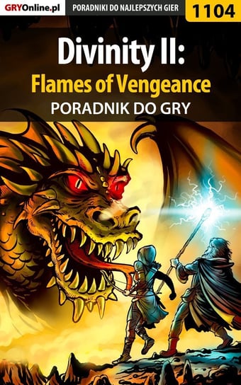 Divinity 2: Flames of Vengeance - poradnik do gry Cnota Łukasz