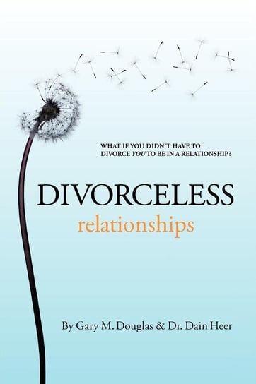 Divorceless Relationships Douglas Gary M.
