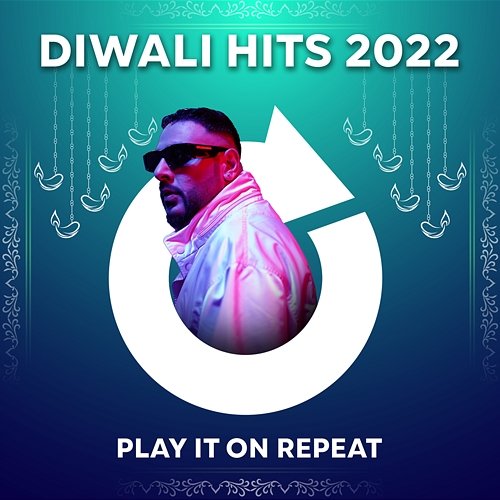 Diwali Hits 2022 - Play It on Repeat Various Artists
