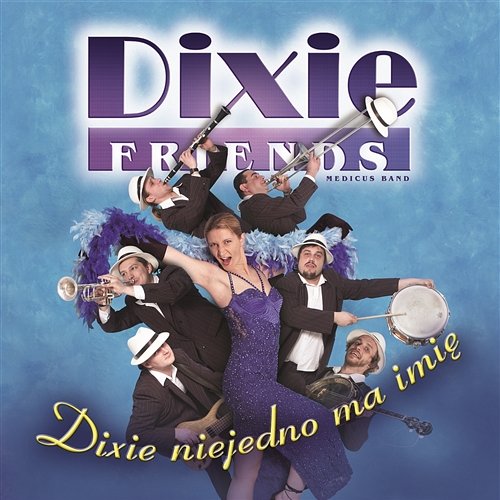 Dixie niejedno ma imię Dixie Friends