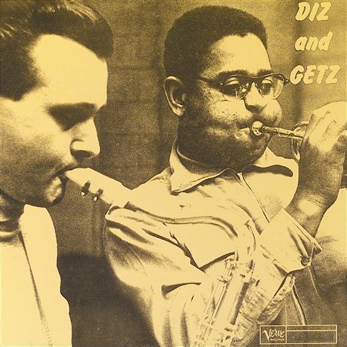 Diz And Getz Dizzy Gillespie, Stan Getz