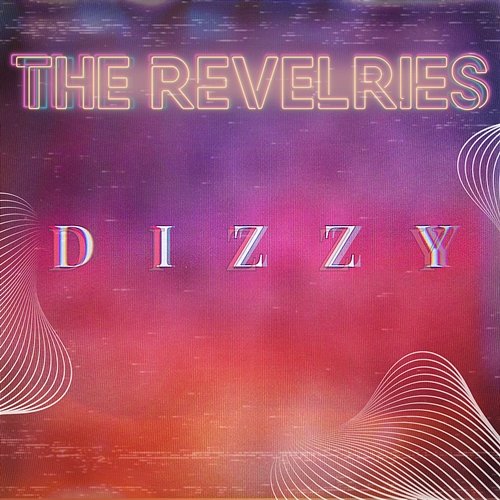 Dizzy The Revelries