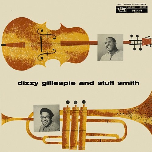 Dizzy Gillespie and Stuff Smith Stuff Smith, Dizzy Gillespie