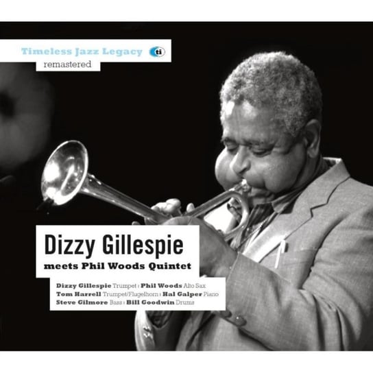 Dizzy Gillespie Meets Phil Woods Gillespie Dizzy