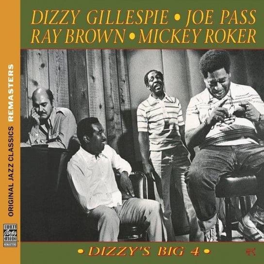 Dizzy’s Big 4 Gillespie Dizzy, Pass Joe, Brown Ray, Roker Mickey
