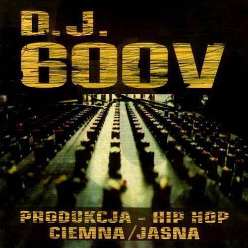 DJ 600V - Produkcja Hip Hop Ciemna / Jasna Różni Wykonawcy