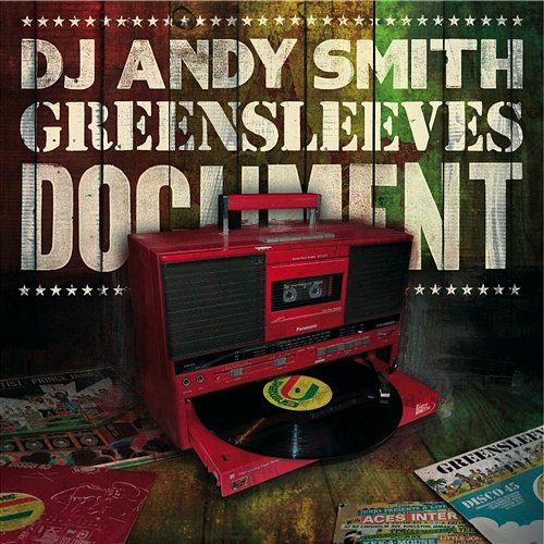 DJ Andy Smith: Greensleeves Document DJ Andy Smith