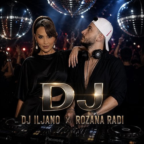 DJ Rozana Radi, DJ Iljano