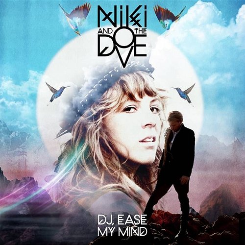 DJ Ease My Mind Niki & The Dove