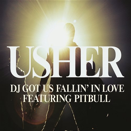 DJ Got Us Fallin' In Love Usher feat. Pitbull