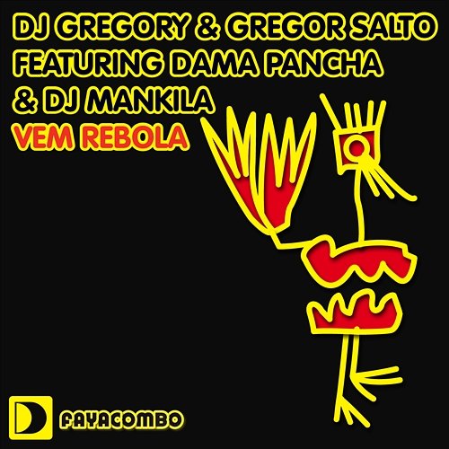 DJ Gregory & Gregor Salto featuring Dama Pancha & DJ Mankila DJ Gregory & Gregor Salto