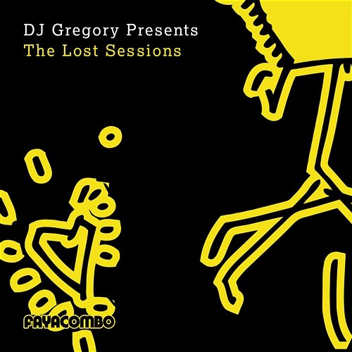 DJ Gregory Presents the Lost Sessions DJ Gregory
