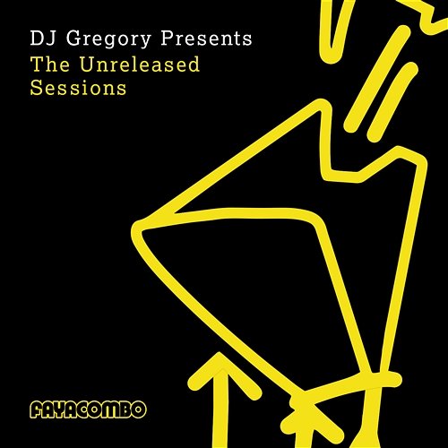 DJ Gregory presents The Unreleased Sessions DJ Gregory