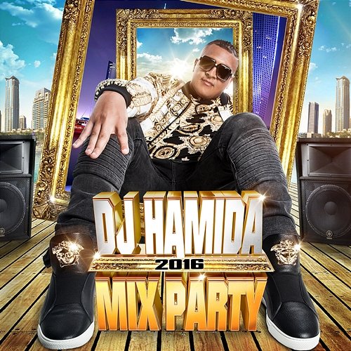 DJ Hamida Mix Party 2016 Dj Hamida