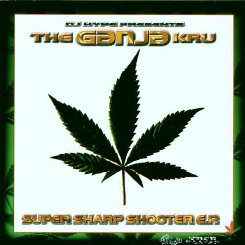 Dj Hype Presents The Ganja Kru Super Sharp Shooter E.P. DJ Hype