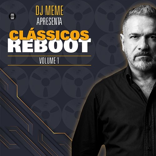 DJ MEME Apresenta Clássicos Reboot Dj Meme