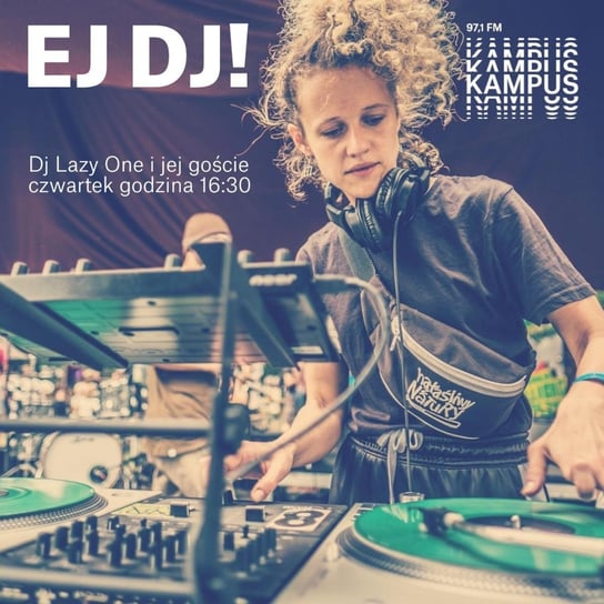 DJ Merenda - Ej, DJ! - podcast - audiobook Radio Kampus, DJ Lazy One