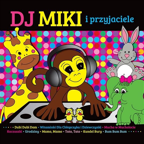 DJ MIKI i przyjaciele Różni Wykonawcy
