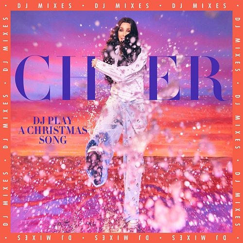 DJ Play A Christmas Song Cher