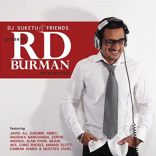 DJ Suketu & Friends Present RD Burman Reinvented DJ Suketu