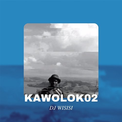 DJ Wisisi Kawolok02