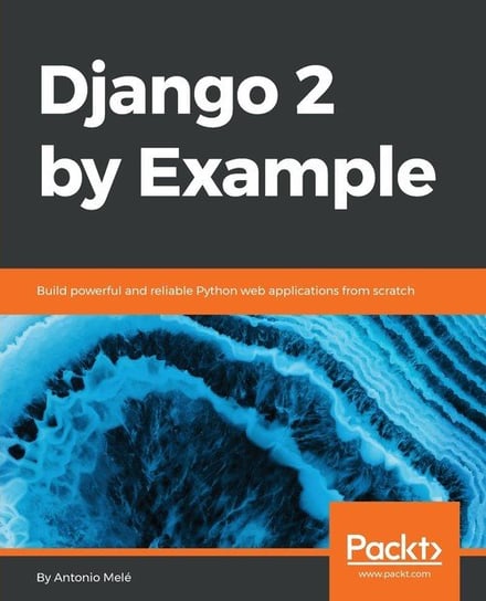 Django 2 by Example Melé Antonio