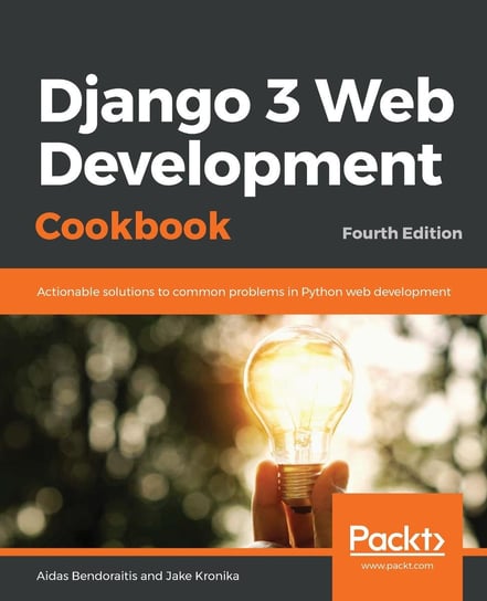 Django 3 Web Development Cookbook Bendoraitis Aidas, Jake Kronika