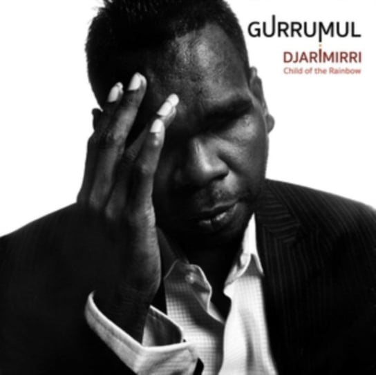Djarimirri - Child of the Rainbow Yunupingu Geoffrey Gurrumul
