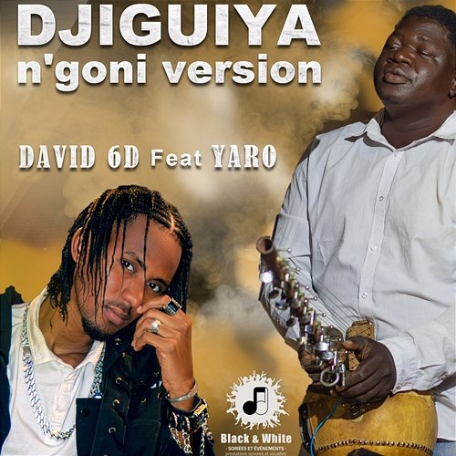 DJIGUIYA David 6D feat. Yaro