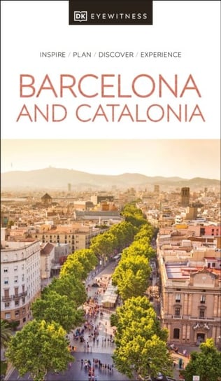 DK Eyewitness Barcelona and Catalonia Opracowanie zbiorowe