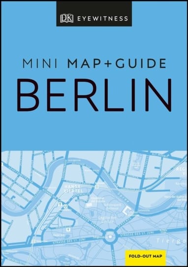 DK Eyewitness Berlin Mini Map and Guide Opracowanie zbiorowe